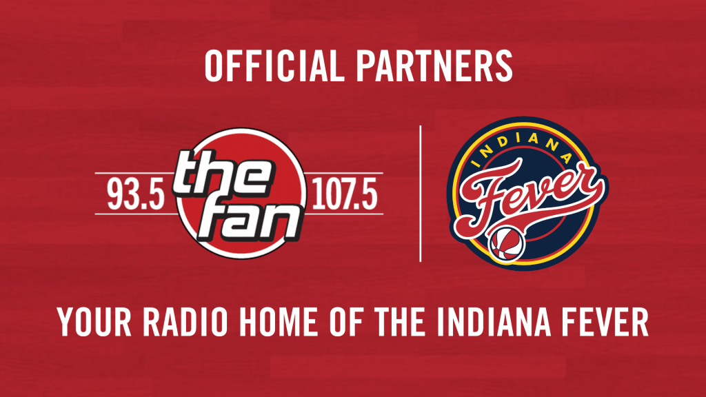 93.5 & 107.5 The Fan Teams Up With Indiana Fever To Be Their Official Radio Broadcast Partner